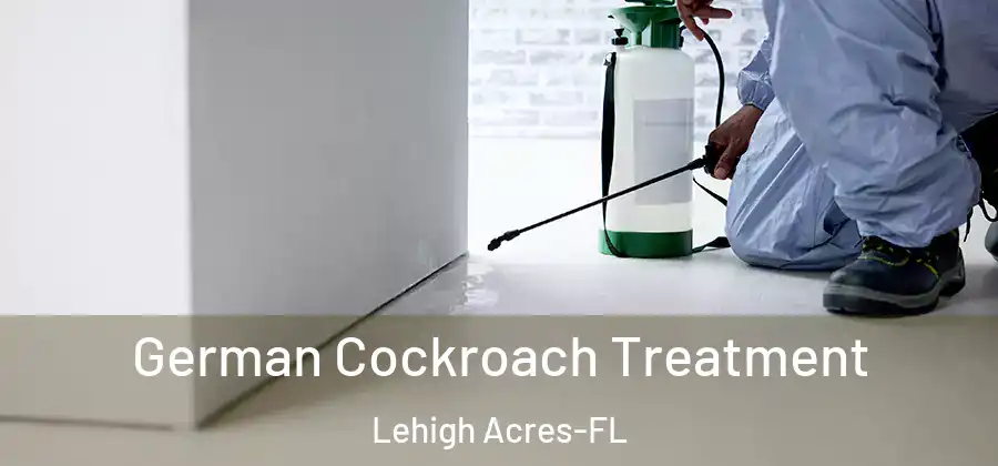 German Cockroach Treatment Lehigh Acres-FL