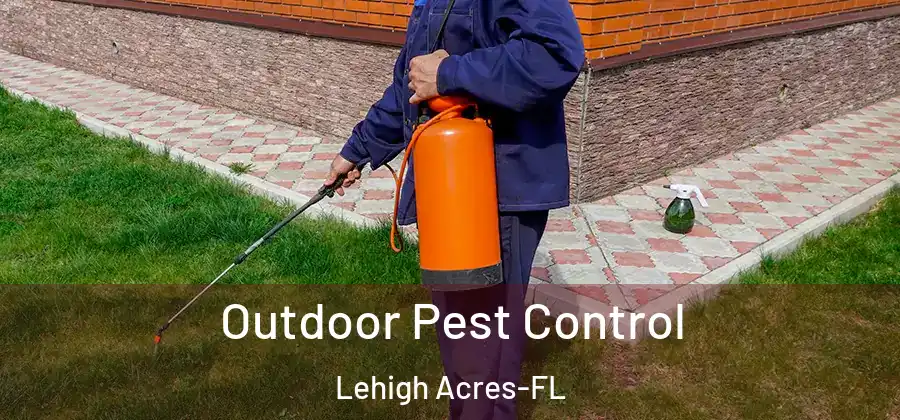Outdoor Pest Control Lehigh Acres-FL